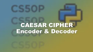 Caesar Cipher encoder and decoder Final project for CS50P