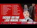 Download Lagu Sazqia Rayani  Full Album - Lupo Asa Cilako Badan | Sataguah Kelok Sambilan | Lagu Minang Sedih