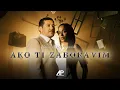 Download Lagu Aco Pejovic Ft. Edita - Ako ti zaboravim (Official Video 2024)
