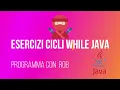 Esercizio Cicli while Java ITALIANO