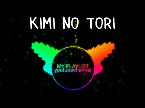 Download MP3 Kimi No Tori