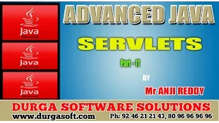 Advanced Java Servlets part - 11 by AnjiReddy