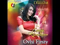 Lagu Ovhi Firsty Acuh Tak Acuh full hd