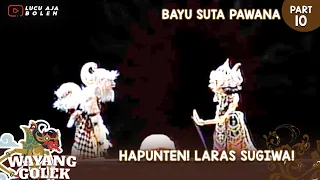 Download HAPUNTEN! LARAS SUGIWA! - WAYANG GOLEK ASEP SUNANDAR SUNARYA BAYU SUTA PAWANA 10 MP3