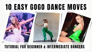 10 Easy Gogo Dance Moves || Tutorial For Beginner \u0026 Intermediate Dancers