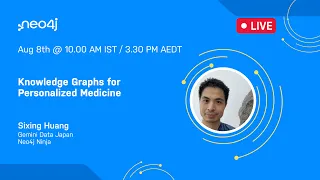 Thumbnail for Knowledge Graphs for Personalized Medicine w/ Dr. Sixing Huang, Neo4j Ninja video