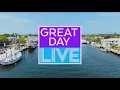 Great Day Live Wednesday July 29th