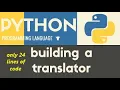 make a language translater with python auto play save only 24 lines