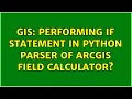 GIS Performing If Statement in Python Parser of ArcGIS Field Calculator