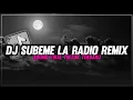 Download Lagu DJ SUBEME LA RADIO REMIX SOUND VIRAL TIKTOK TERBARU YANG KALIAN CARI!