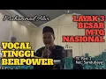 Lagu VOCAL TINGGI BERPOWER LAYAK 3 BESAR MTQ NASIONAL | USTADZ MUHAMMAD ALWI