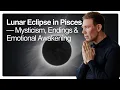 Download Lagu Lunar Eclipse in Pisces — Mysticism, Endings \u0026 Emotional Awakening