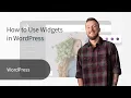 How to Use Widgets in WordPress