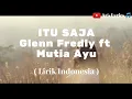 Download Lagu Glenn Fredly - Itu Saja ft. Mutia Ayu Indonesia  Ar'ss 🎵