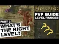Choosing The Right Level - Elden Ring PVP Guide Level-Ranges Part 2