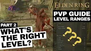Choosing The Right Level - Elden Ring PVP Guide Level-Ranges Part 2