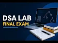 DSA Lab Final Exam Data Structures and Algorithms Practical Revision 1