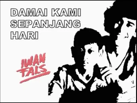 Download MP3 Iwan Fals - Damai Kami sepanjang Hari (Video Clip Lirycs)