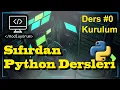 Python Dersleri Programlama Ogren Ders 0 Kurulum