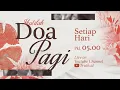 Download Lagu DOA PAGI | Ps. Andries Yosua | 20 Agustus 2025 | 05.00 WIB