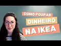 Como Poupar Dinheiro Na Ikea - Pontos Da Ikea Family Irlanda