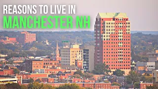 Top 5 Reasons to Live in Manchester New Hampshire