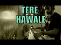 Download Lagu TERE HAWALE | soulful piano cover | laal singh chadda | arijit singh | pritam