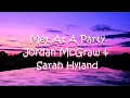 Download Lagu Met At A Party - Jordan McGraw \u0026 Sarah Hyland (Lyric Video)