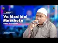 Qosidah Ya Maulidal Musthofa - Ustad Jamaluddin | #LiveInNurulMusthofa, 16 September 2023