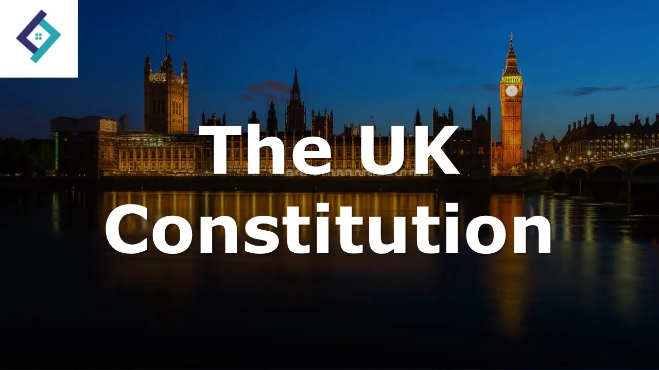 The UK Constitution | A Level Politics