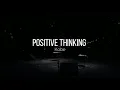 KOBE - Positive Thinking ( Lyrics )