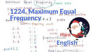 LeetCode 1224 Maximum Equal Frequency Explanation and Solution
