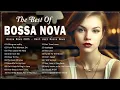 Download Lagu Best Bossa Nova Cover 2025💃Relaxing Bossa Nova Jazz Cover Playlist🎷Bossa Nova Jazz Cover Songs 2025