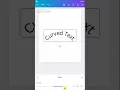 How to make curved text in Canva Mobile
