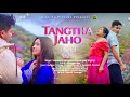 TANGTHA JAHO official video || Sarmon | Jirsolin | Sewarish || Mandeyso ft. Akangsha
