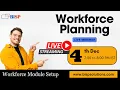 Webinar of Workforce Planning Workforce Module Setup bispsolutions