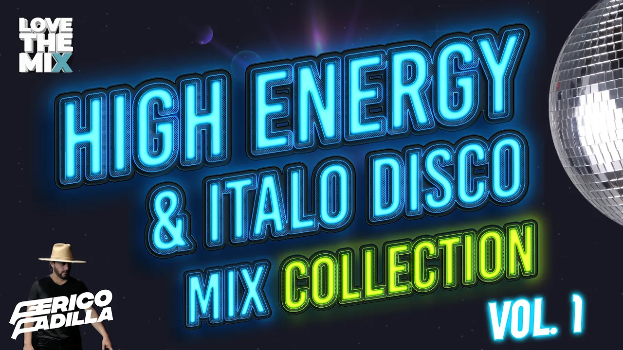 HIGH ENERGY & ITALO DISCO MIX COLLECTION VOL. 1 | Mix by Perico Padilla #highenergy #italodisco