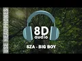 Download Lagu SZA - BIG BOY | 8D AUDIO