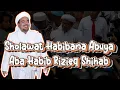 Download Lagu Sholatullah Salamullah صلاة الله سلام الله Sholawat Sayyid Habibana Abuya Aba Habib Rizieq Shihab