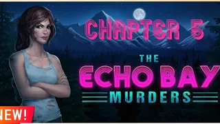 AE Mysteries The Echo Bay Murders Chapter 5 Walkthrough