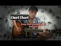 Download Lagu duri duri yang kau tancapkan di hati ini ||duri duri zidan ||cover