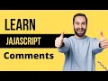 Comments in JavaScript JavaScript Tutorial