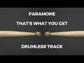 Paramore - That's What You Get (drumless) - 131 BPM