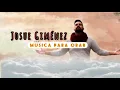 JOSUE GIMENEZ - Tu eres la alegría de mi casa