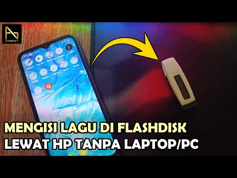 Download MP3 Cara Memindahkan Lagu dari HP ke Flashdisk | Mengisi Mp3 di Flashdisk Lewat HP Android