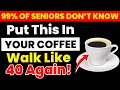 Download Lagu Waarom senioren DIT poeder aan hun koffie toevoegen (levensveranderende voordelen!) | Gezondheid ...