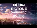 Download Lagu Nokia Ringtone - Swimming (Griphinx Remix)