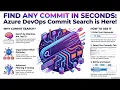 Azure DevOps Commit Search General Availability Update