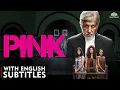 Download Lagu Pink (2016) Full Movie—Amitabh Bachchan’s POWERFUL Courtroom Drama | English CC