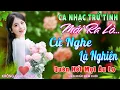 Download Lagu Liên Khúc Đêm Cuối - Diễn Quân➤LK Bolero 5.0 Mới Ra Lò ĐỘC LẠ \u0026 ÊM TAI,Nhạc Vàng Sến Xưa Nghe Là Mê